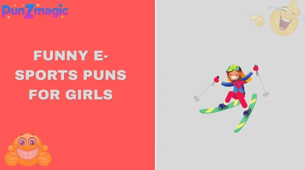 Funny E-Sports Puns for Girls
