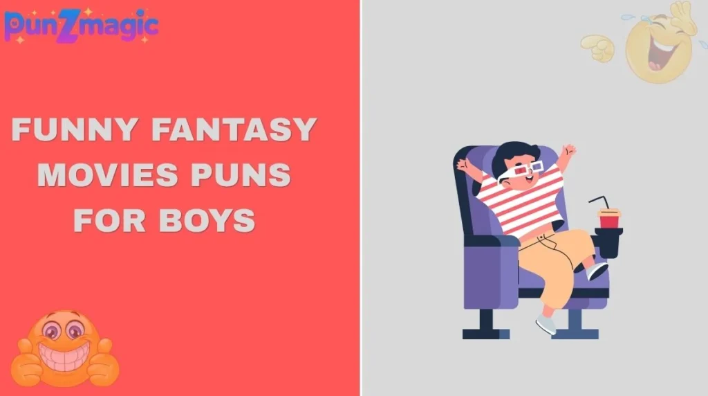 Funny Fantasy Movies Puns for Boys