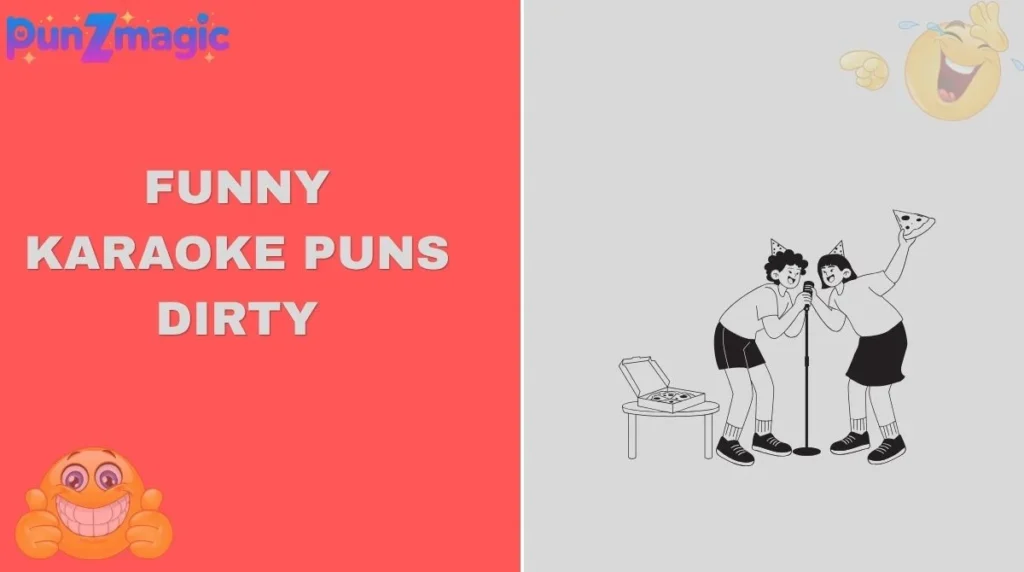 Funny Karaoke Puns Dirty