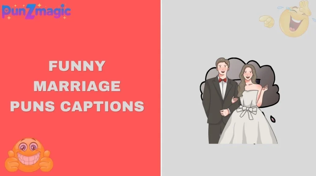 Funny Marriage Puns Captions