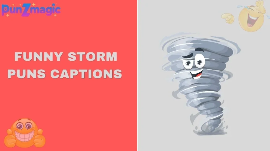 Funny Storm Puns Captions