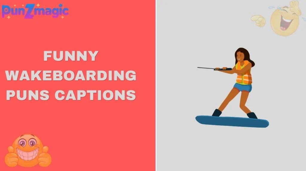 Funny Wakeboarding Puns Captions