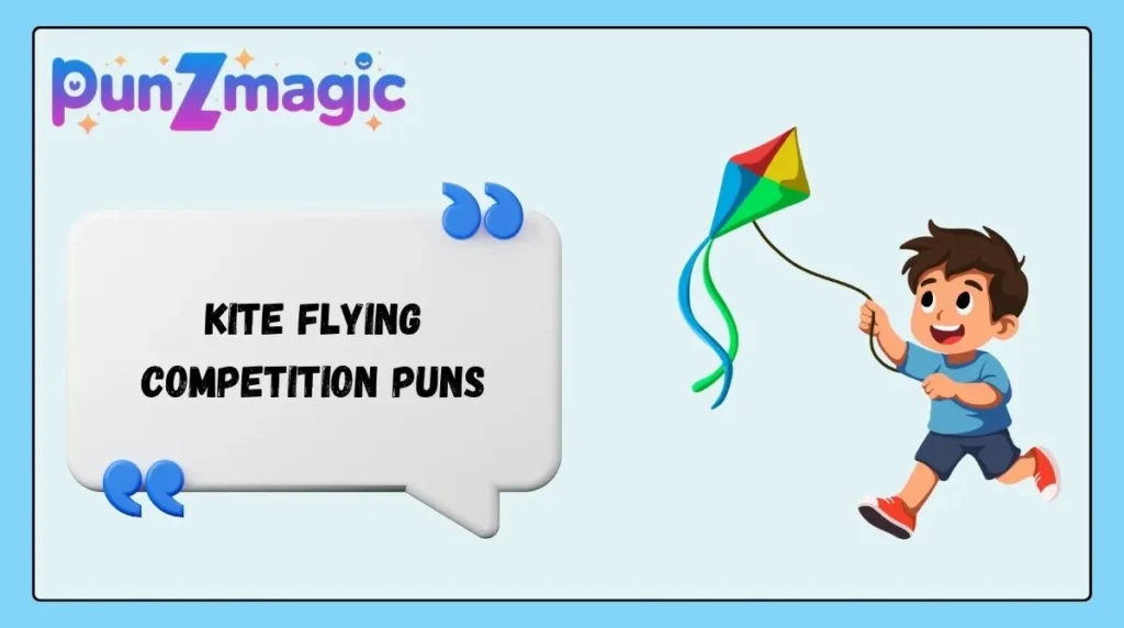 Kite Flying Competition Puns