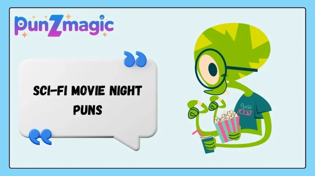 Sci-Fi Movie Night Puns