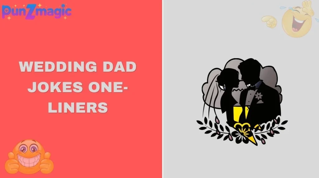 Wedding Dad Jokes One-Liners