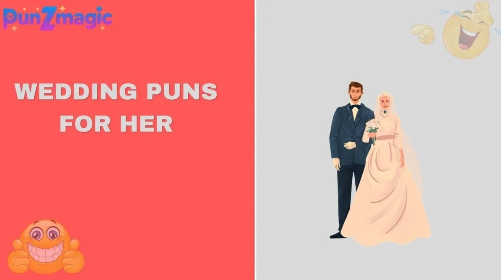 Wedding Puns for Her