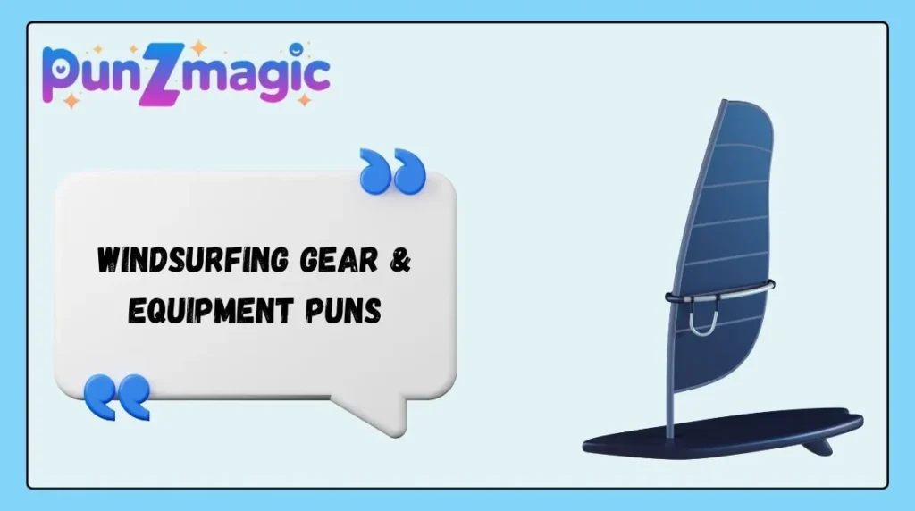 Windsurfing Gear & Equipment Puns