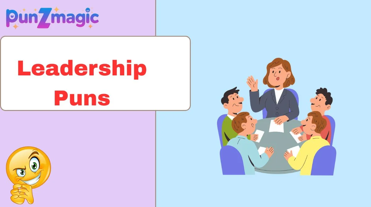 Leadership Puns