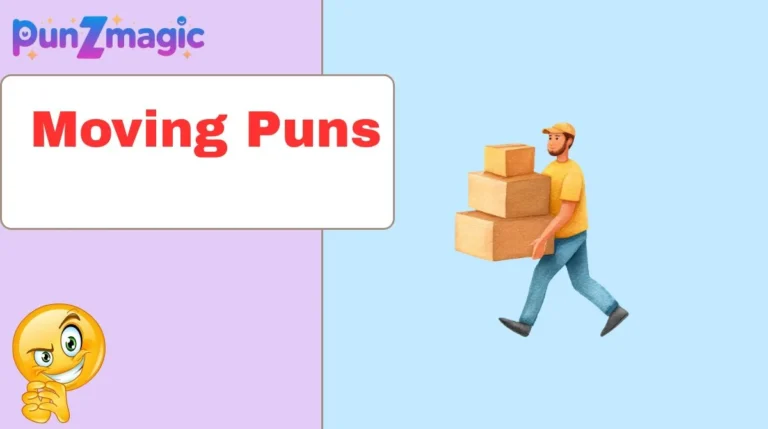 Moving Puns