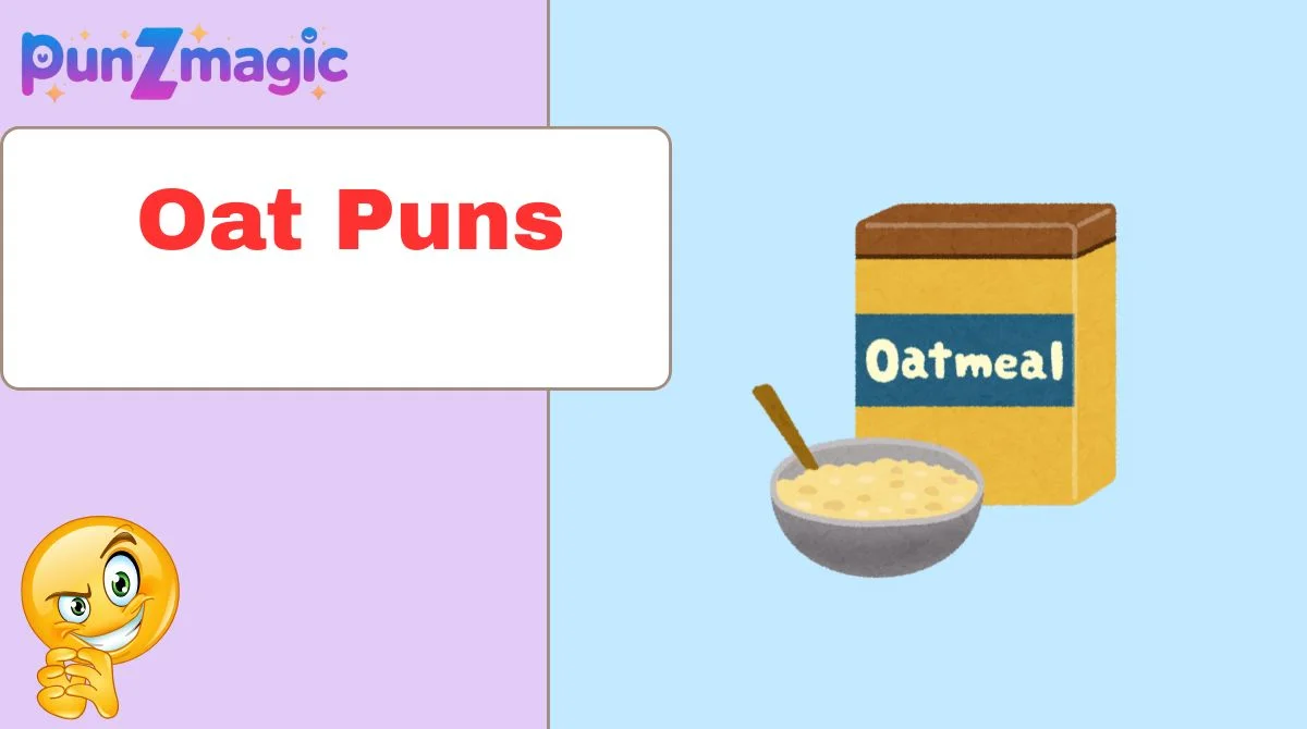 Oat Puns