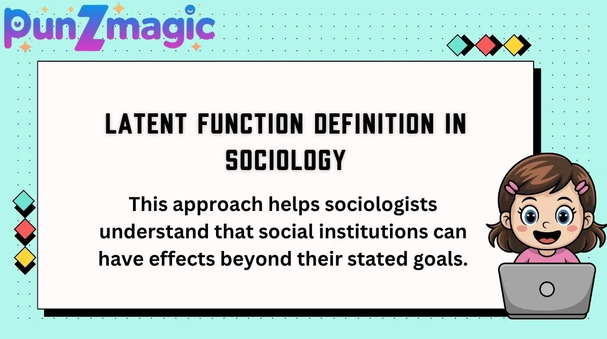 Latent Function Definition in Sociology