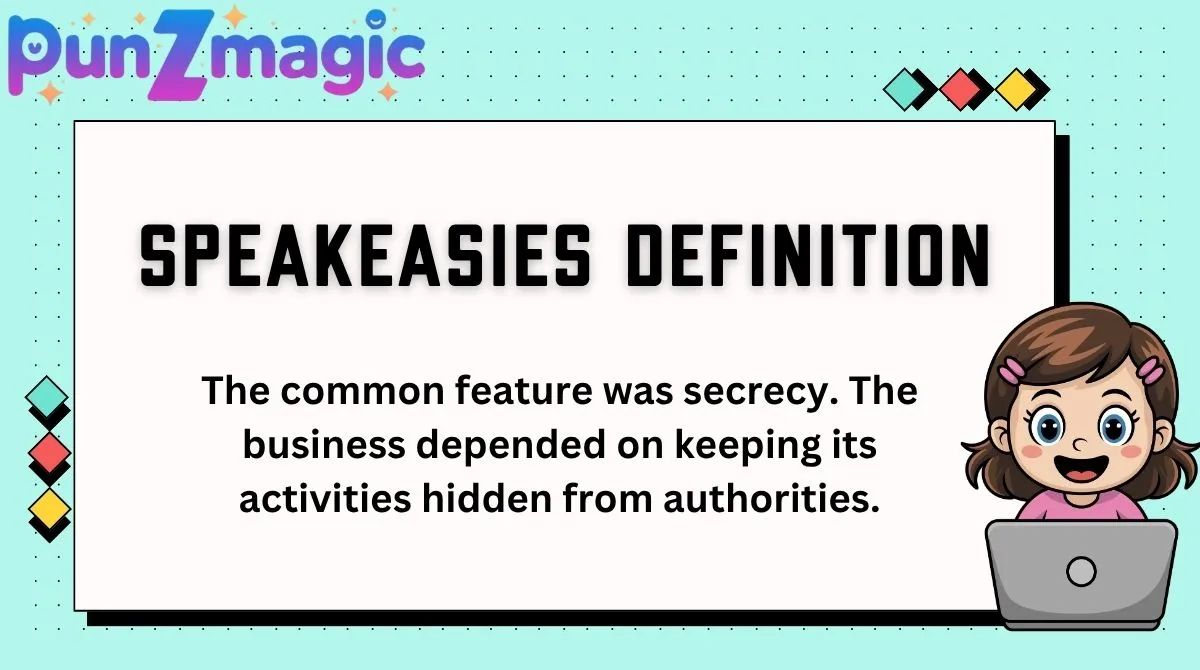 Speakeasies Definition